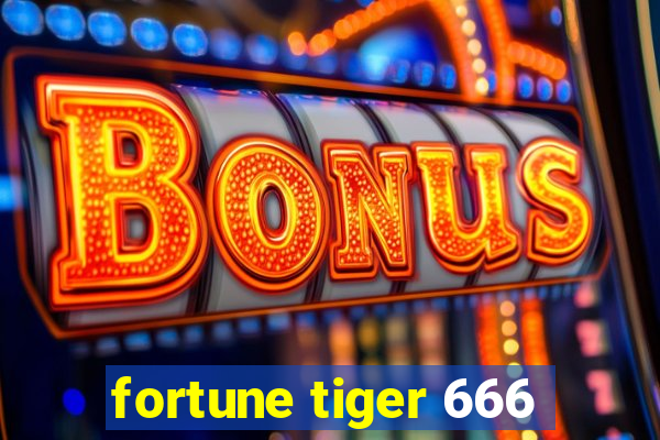 fortune tiger 666